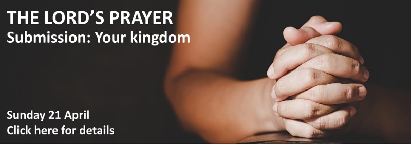 The Lord's Prayer (April 21) -
